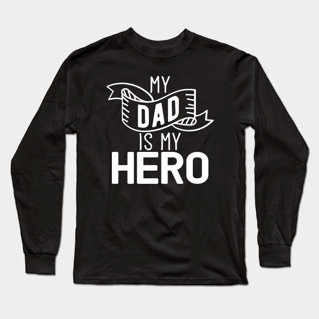 Dad Is A Hero Mom Is A Spirit My Dad Is My Hero Gift Fathers Day Dad Hero Gift - My Dad Is My Hero